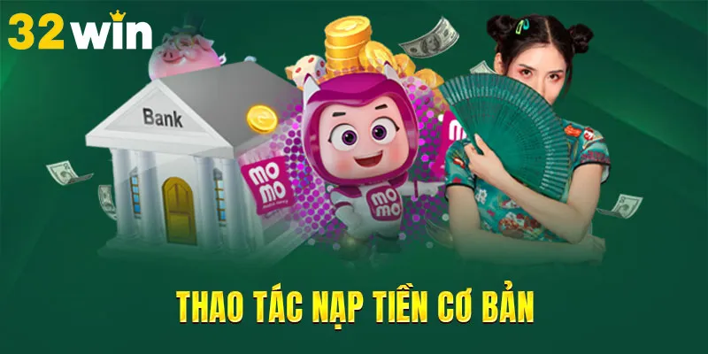 Thao tác nạp tiền cơ bản