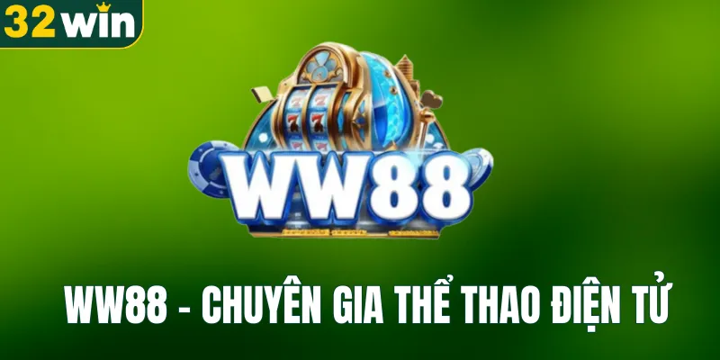 WW88 - Chuyên gia thể thao điện tử